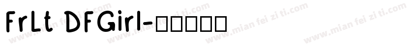FrLt DFGirl字体转换